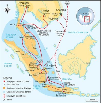 Sự Trỗi Dậy Của Vương Quốc Srivijaya: Bước Nhảy Vọt Trong Lĩnh Vực Thương Mại Và Thể Hiện Quyền Lực Hùng Mạnh Trên Con Đường Biển